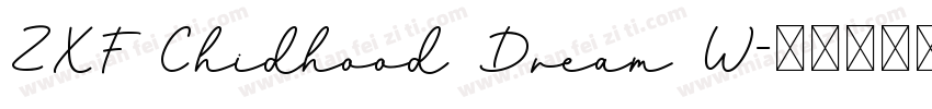 ZXF Chidhood Dream W字体转换